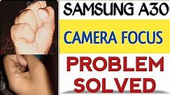 Samsung Galaxy A30 Camera Focus Problem : Samsung A30 Camera Focus Problem Solve #A30