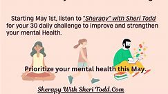 May is mental health awareness month, and today is day two of the 30 day mental health challenge. Listen now... #mentalhealthawareness #StopTheStigma #mentalhealthmatters #30daymentalhealthchallenge | Sheri Todd