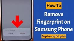 How to Remove Fingerprint on Samsung Phone