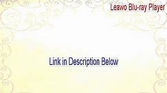 Leawo Blu-ray Player Cracked - Download Here
