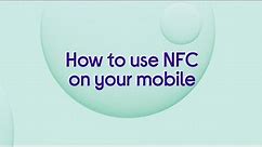 How to use NFC on your mobile | Currys PC World