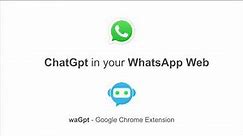 ChatGPT for WhatsApp | waGpt | Google Chrome Extension