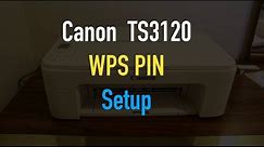 Canon TS3120 WiFi WPS setup review.