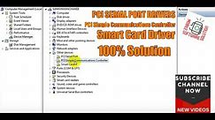 PCI SERIAL PORT DRIVERS || PCI Simple Communications Controller || Smart Card Driver