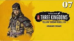 Making Pengcheng Our Capital - Total War: Three Kingdoms Huang Shao Legendary Let's Play 07