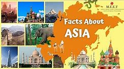 Learn All about Asia for Kids | Learn all about the amazing continent of Asia