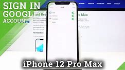 How to Add Gmail to iPhone 12 Pro Max – Login Google Account