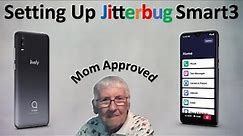 Setting Up The Jitterbug Smart3 Phone- w/Mom