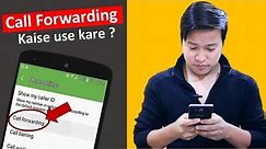 What is Call Forwarding ? How to use and Activate deactivate ? Call Divert kya hai kaise kare