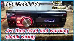 jvc then reset unit warning check wiring