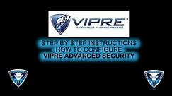 VIPRE Advanced Security Configure Settings
