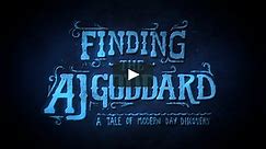 Finding the Aj Goddard : A Tale of Modern Day Discovery