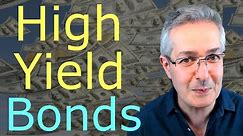 Investing For Income - High Yield Bonds