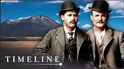 The Bandits Who Fled To Bolivia | Butch Cassidy & The Sundance Kid Documentary | Timeline