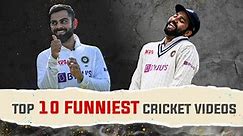 Top 10 Funniest Cricket Videos