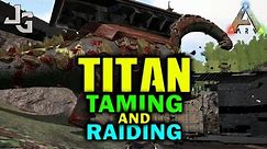 ARK - How to tame Titanosaur (Titan) Guide 2017 - Cannon balls - Bonus how use it for Raiding