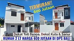 MURAH!! Rumah 2 Lantai Harga 600 Jutaan Di Denpasar Bali