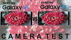 Samsung Galaxy S9 vs Galaxy S8 Camera Test Comparison