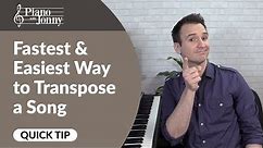 The Easiest Way to Transpose a Song to ANY key on piano!