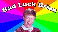 The Bad Luck Brian Meme - The history and origin of the classic internet memes