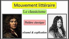 Mouvement littéraire : Le classicisme - résumé & explication