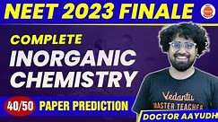 Complete INORGANIC CHEMISTRY in 1 Shot - All Concepts, PYQ's | NEET 2023 Chemistry | Dr. Aayudh Sir