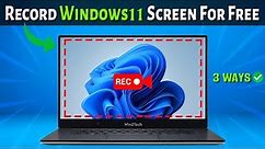 Top 3 Best Way to Record Windows 11 Screen Without Software | How To Record Screen on PC Windows 11