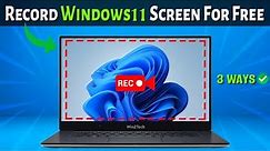 Top 3 Best Way to Record Windows 11 Screen Without Software | How To Record Screen on PC Windows 11