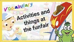 Vocabulary | Activities and things at the funfair | 4BU4