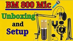 bm 800 mic unboxing । BM-800 Condenser Microphone - Full Review (Unboxing, Setup, Audio Tests)