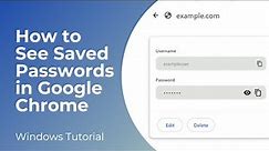 How to See Saved Passwords in Google Chrome