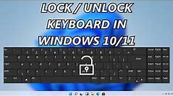How to Lock / Unlock Keyboard in Windows 10 PC or Laptop (2023)