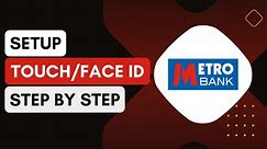 How Do I Set Up Touch ID Or Face ID On Metro Bank Account !