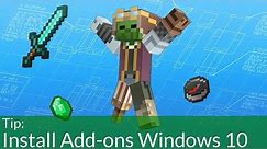 How To Install Addons on Minecraft Windows 10 Edition Beta
