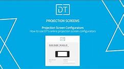 Projection Screen Configurators - How to use DT's online Projection Screen Configurators