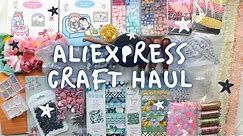 HUGE AliExpress Craft Haul | 34 Products | Dies Embellishments Papers Stickers Ribbon Wax Seals