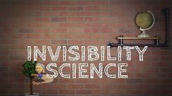 Is Invisibility Possible? INVISIBILITY Science!