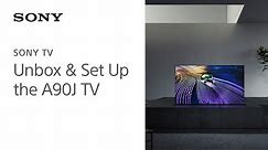 Sony | Learn how to set up and unbox the A90J 4K HDR OLED with Smart Google TV