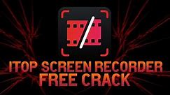 iTop Sceen Recorder 3.3 | Latest Crack | 2023