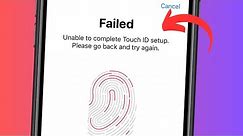 Unable to complete touch id setup please go back and try again, failed /iPhone 6 6s plus/ 7/ 8 Plus