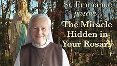 The Miracle Hidden in Your Rosary