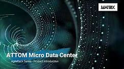 Attom - Micro Data Center Solution (Hong Kong)