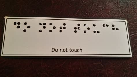 Braille And Do Not Touch Don T Mix Braille Braille Alphabet Touch