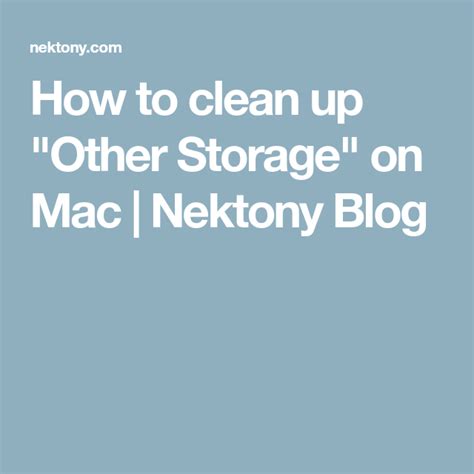 clean   storage  mac nektony blog storage mac