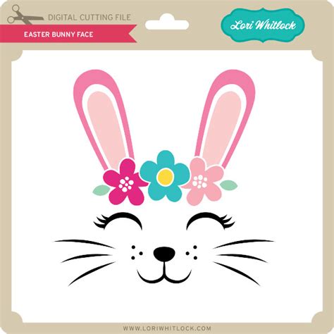 easter bunny face lori whitlocks svg shop