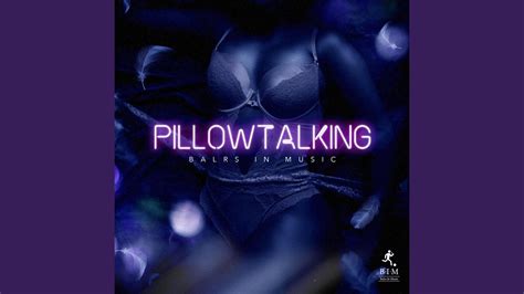 pillow talking feat cali283 youtube