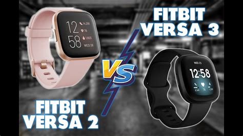 Fitbit Versa 2 Vs Versa 3 How Do They Compare Youtube