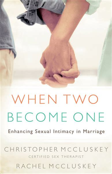 when two become one enhancing sexual intimacy in marriage olive tree