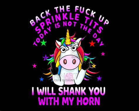 back the fuck up sprinkle tits png funny unicorn back the fuck etsy