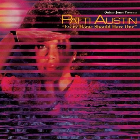 Every Home Should Have One Patti Austin Songs Reviews Credits